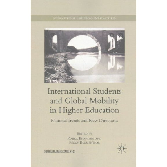 International and Development Education International Students and Global Mobility in Higher Education: National Trends and New Directions, (Paperback)