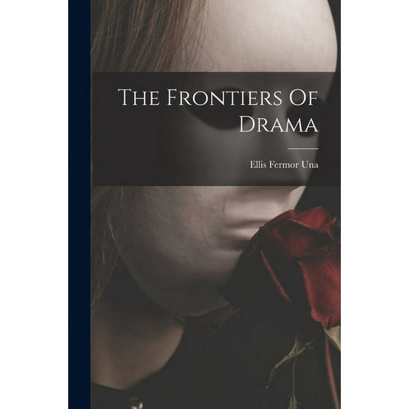 The Frontiers Of Drama, (Paperback)