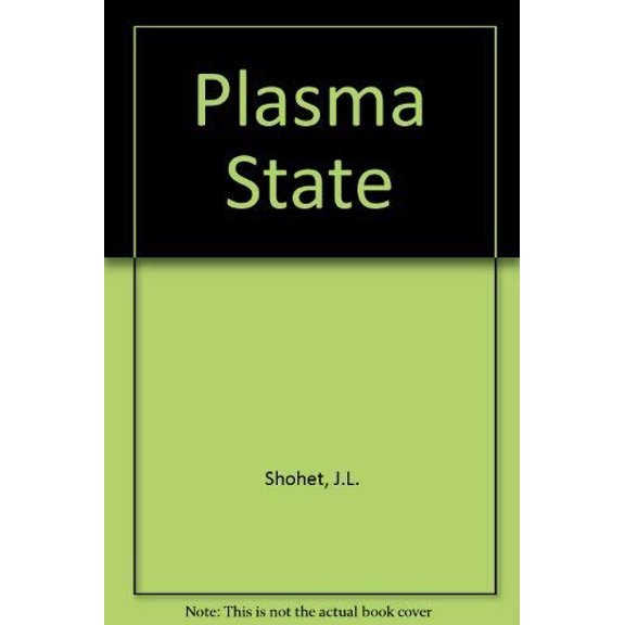 Pre-Owned The Plasma State (Paperback) 0126405506 9780126405507