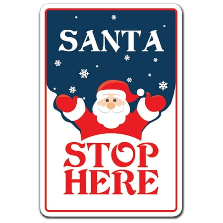 Santa Stop Here Sign at MegaCostum com Halloween Costume 
