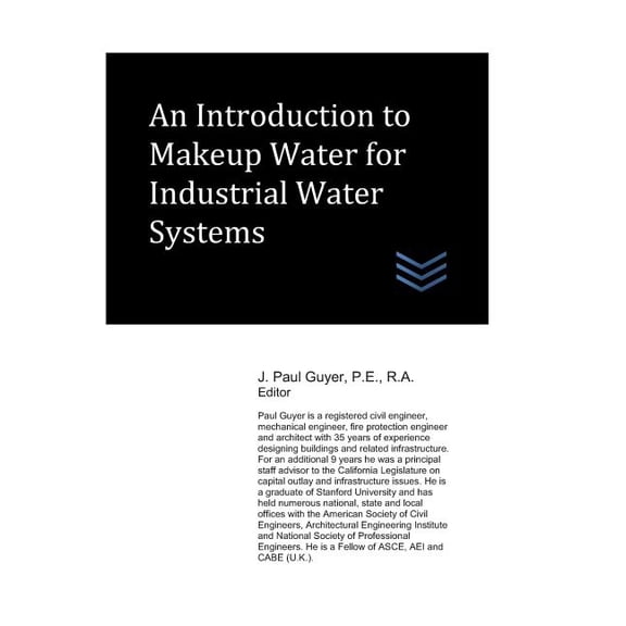 Domestic and Industrial Water Treatment: An Introduction to Makeup Water for Industrial Water Systems (Paperback)