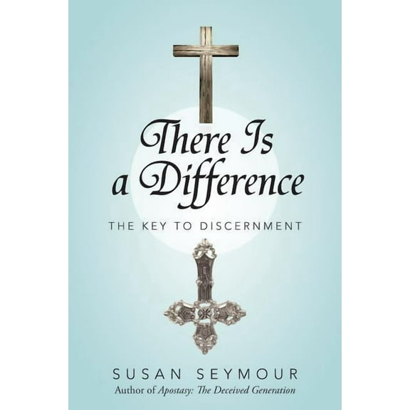 There Is a Difference : The Key to Discernment