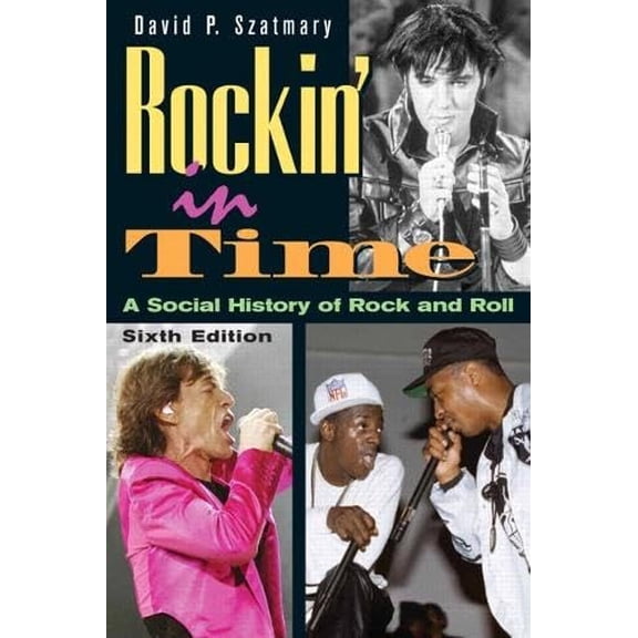 Pre-Owned Rockin' in Time: A Social History of Rock-and-Roll (Paperback) 0131887904 9780131887909