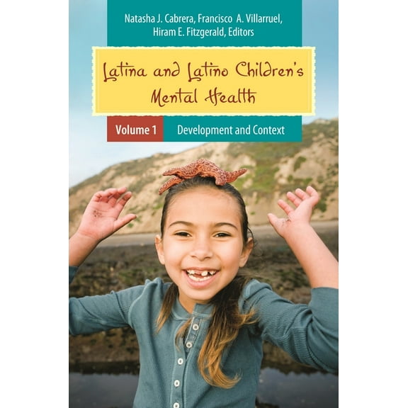 Child Psychology and Mental Health Latina and Latino Children's Mental Health: [2 Volumes], (Hardcover)