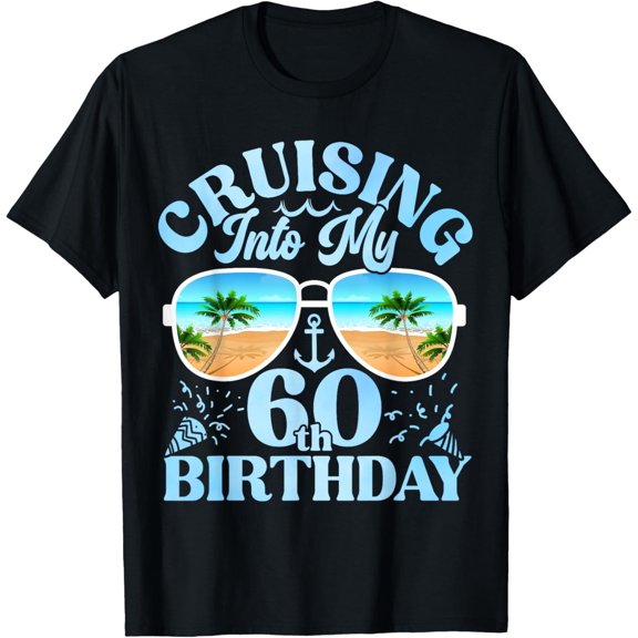 men and women can wear,Cruising Into My 60th Birthday Matching 60th Birthday Cruise T-Shirt