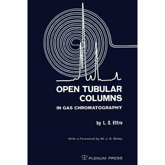 Open Tubular Columns in Gas Chromatography, (Paperback)