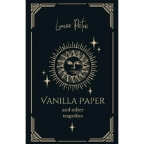 Vanilla Paper and Other Tragedies, (Paperback)