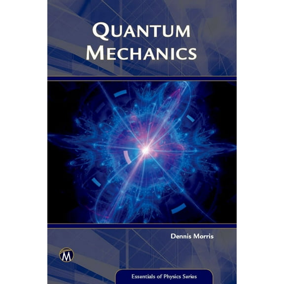 Essentials of Physics Quantum Mechanics: An Introduction, (Paperback)