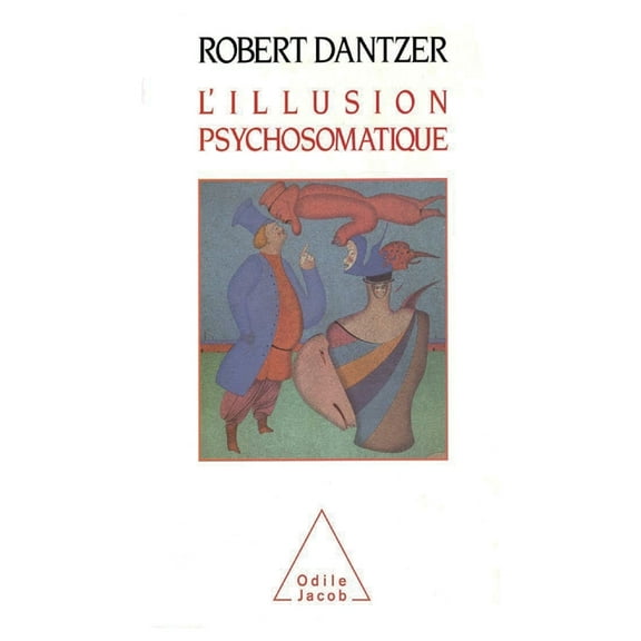 L'Illusion psychosomatique, (Paperback)