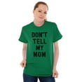 thumbnail image 4 of Don’t Tell Mom Funny Secret Naughty Men's Graphic T Shirt Tees Brisco Brands S, 4 of 6