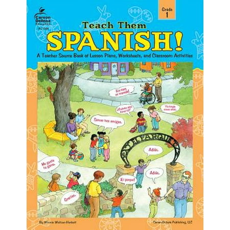 Teach Them Spanish!, Grade 1 (Best Way To Teach Kids Spanish)