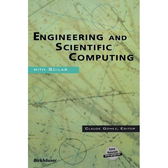 Engineering and Scientific Computing with Scilab, (Hardcover)