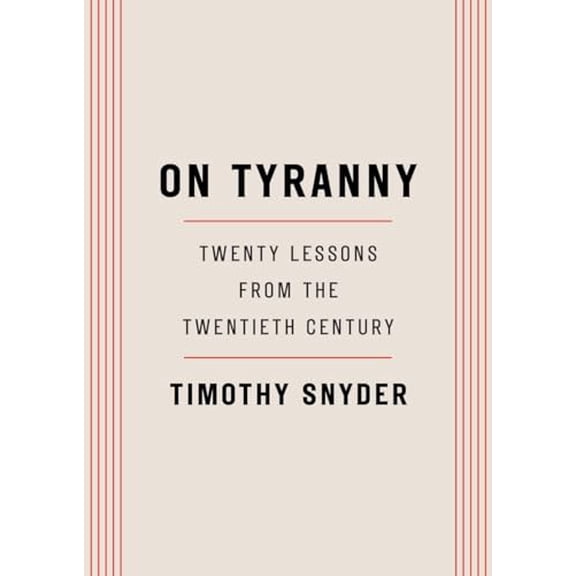 Pre-Owned On Tyranny: Twenty Lessons from the Twentieth Century