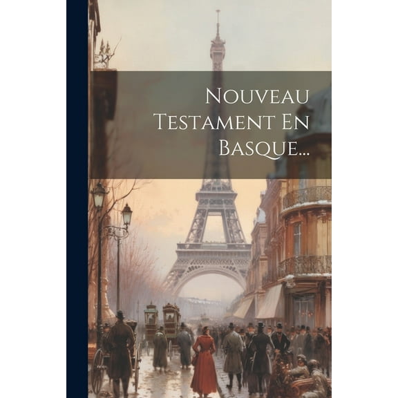 Nouveau Testament En Basque... (Paperback)
