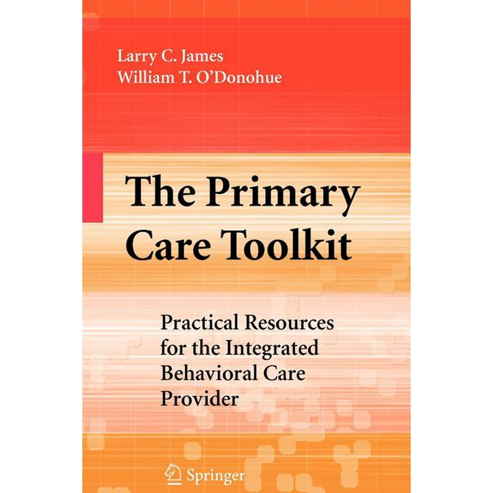 The Primary Care Toolkit Practical Resources for the The Primary Care Toolkit Practical Resources for the