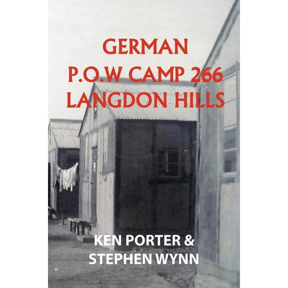 German P.O.W Camp 266 Langdon Hills (Paperback)