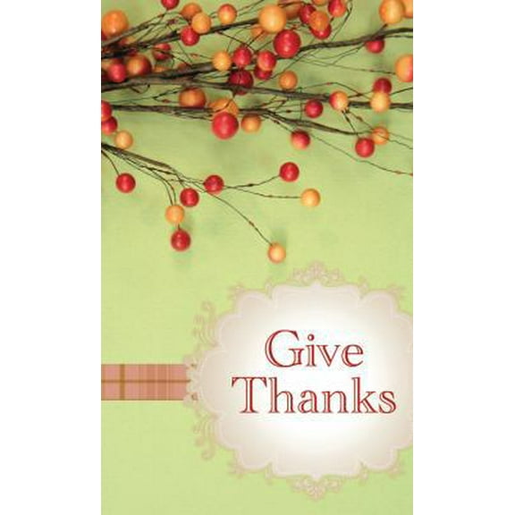 Pre-Owned Give Thanks: Powerful Prayers for Everyday Blessings (VALUE BOOKS) (Unknown) 1602608318 9781602608313