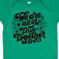 thumbnail image 4 of Inktastic Inspirational We Are All In This Together Boys or Girls Baby Bodysuit, 4 of 5