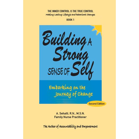 The Inner Control Is the True Control: M Building a Strong Sense of Self: Embarking on the Journey of Change, Book 1, (Paperback)