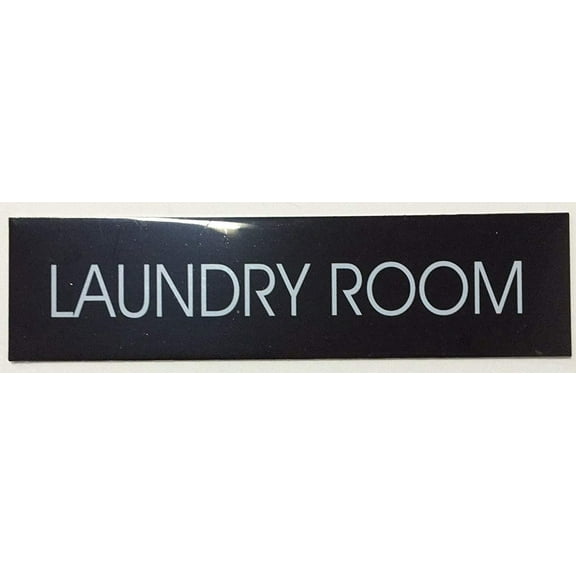 LAUNDRY ROOM SIGN (BLACK ALUMINUM 2 X7.75 )