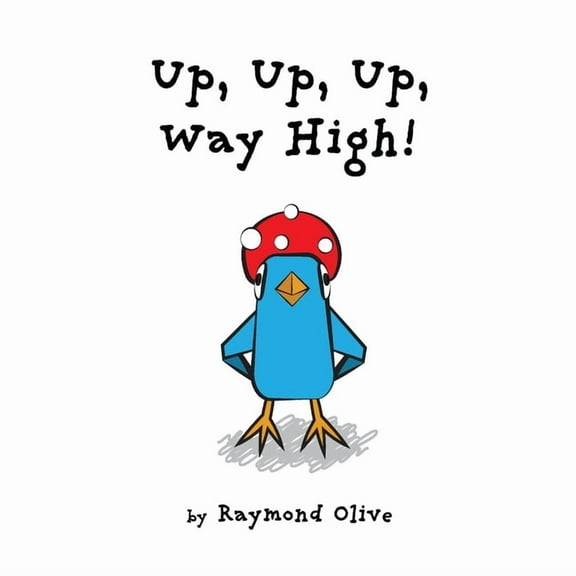 Berry Bear and Friends Up, Up, Up, Way High!, Book 2, (Paperback)