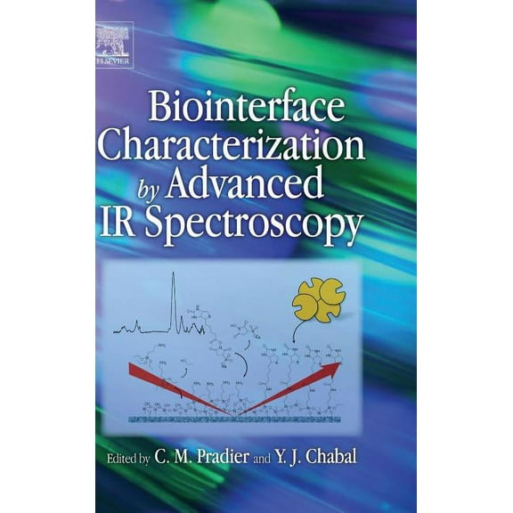 Biointerface Characterization by Advanced IR Spectroscopy, (Hardcover)
