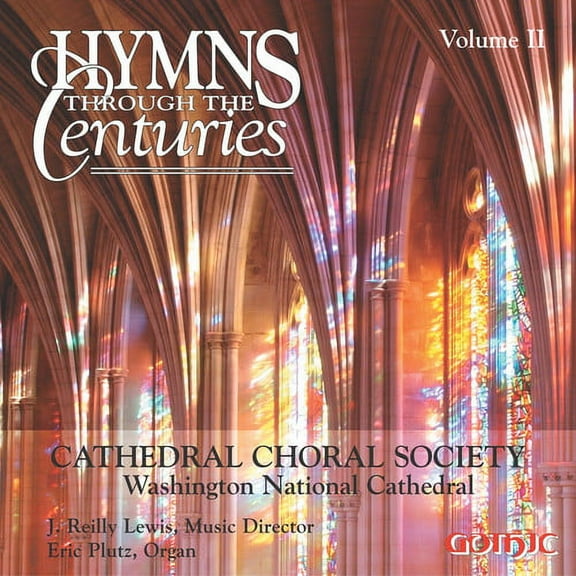 Washington National Cathedral Choral Society - Hymns Through the Centuries - Music & Performance - CD