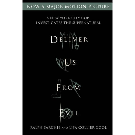 Deliver Us from Evil: A New York City Cop Investigates the Supernatural, (Paperback)