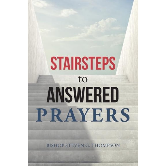 Stairsteps to Answered Prayers (Paperback)