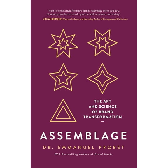 Assemblage: The Art and Science of Brand Transformation, (Hardcover)