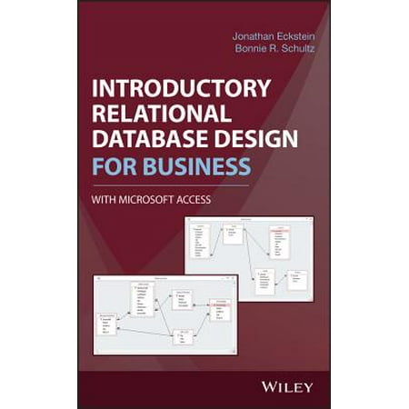 Introductory Relational Database Design for Business, with Microsoft Access -