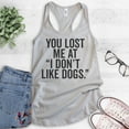 thumbnail image 2 of You Lost Me At I Don't Like Dogs Tank Top, Ladies Racerback Tank Top, Dog Lover Tank, Animal Lover Tank, Silver Gray, XX-Large, 2 of 3