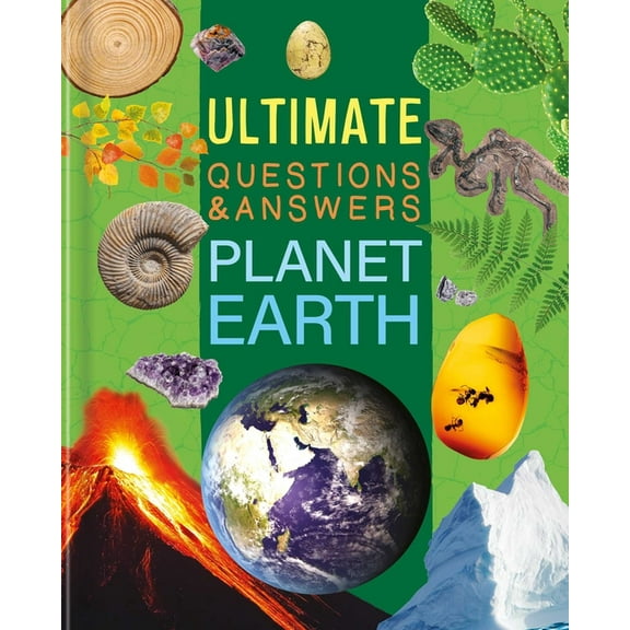 Ultimate Questions & Answers Planet Earth: Photographic Fact Book, (Hardcover)