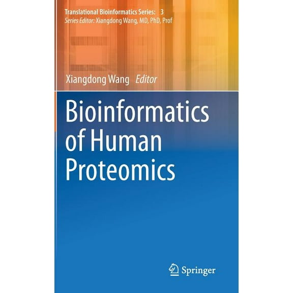 Translational Bioinformatics Bioinformatics of Human Proteomics, Book 3, (Hardcover)