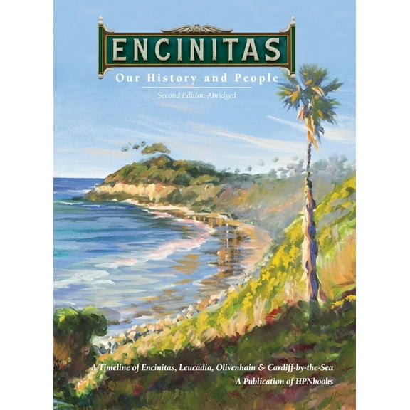 Encinitas: Our History and People, (Hardcover)