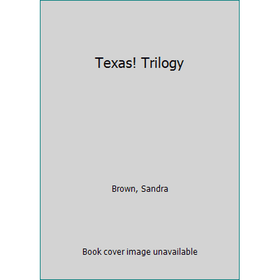Pre-Owned Texas! Trilogy (Hardcover) 0385424701 9780385424707