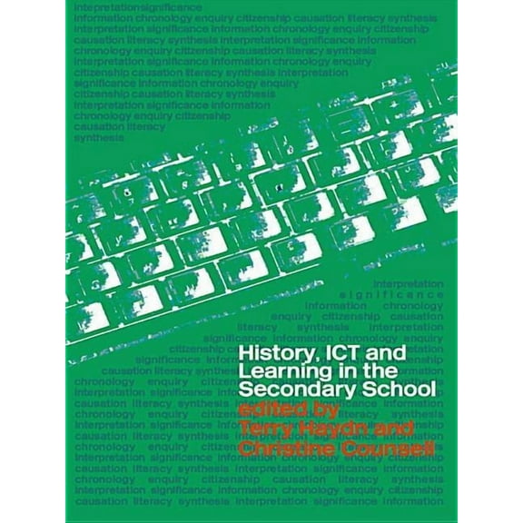 History, ICT and Learning in the Secondary School, (Hardcover)