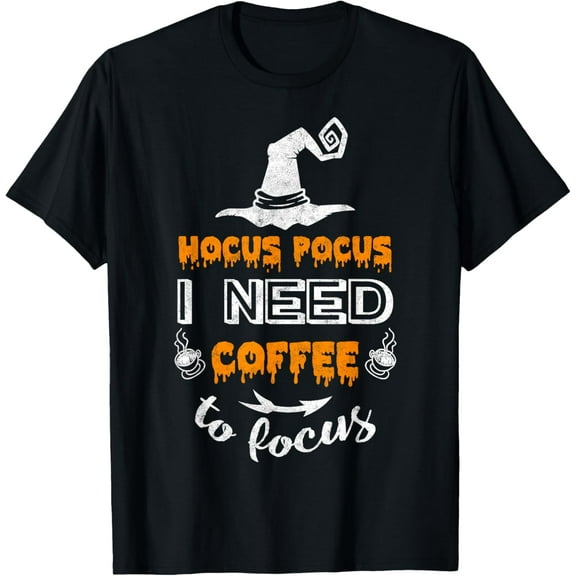 Halloween Costume Shirt Hocus Pocus I Need Coffee To Focus T-Shirt