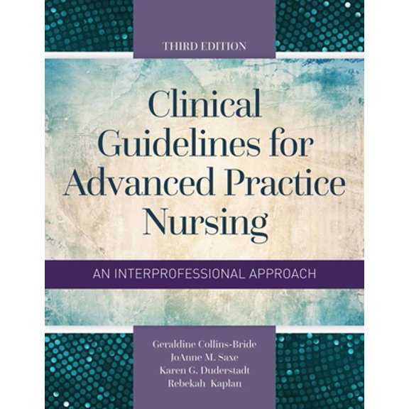 Pre-Owned Clinical Guidelines for Advanced Practice Nursing: . (Paperback) 1284093131 9781284093131