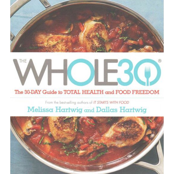 The Whole 30 Dallas Hartwig,Melissa Hartwig (Paperback)