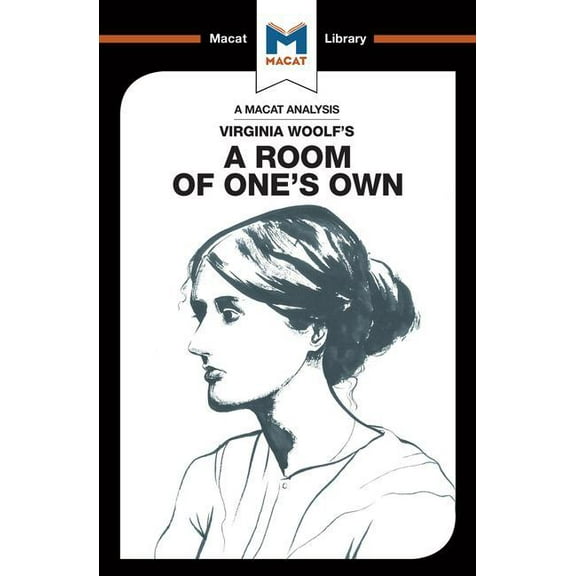 Macat Library An Analysis of Virginia Woolf's a Room of One's Own, (Paperback)