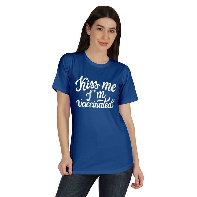 Inkmeso Embrasse-Moi Je Suis Vaccinée T-shirt Drôle Pro-Vaccin à Col Rond pour Femmes-Nm