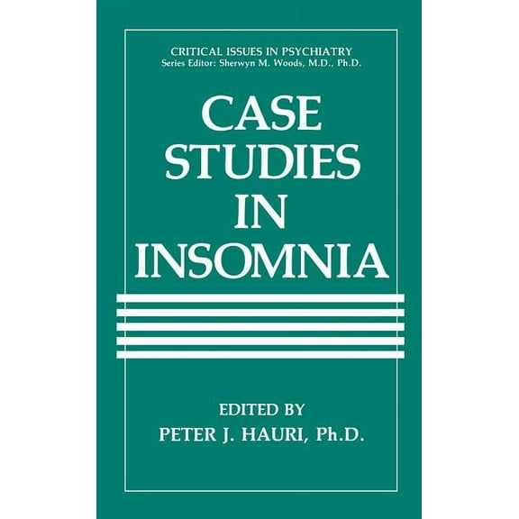 Critical Issues in Psychiatry Case Studies in Insomnia, (Hardcover)