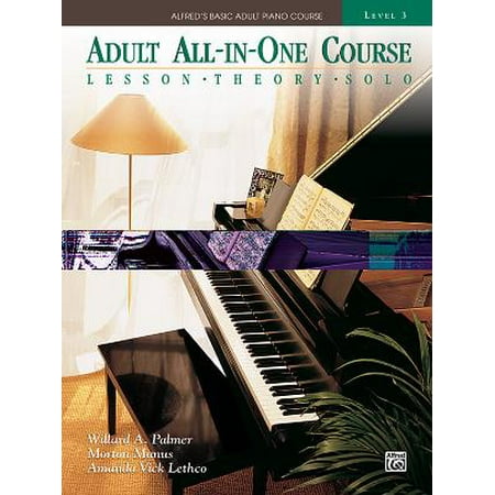 - Alfred's Basic Adult All-In-One Course, Bk 3 : Lesson * Theory * Solo, Comb Bound Book