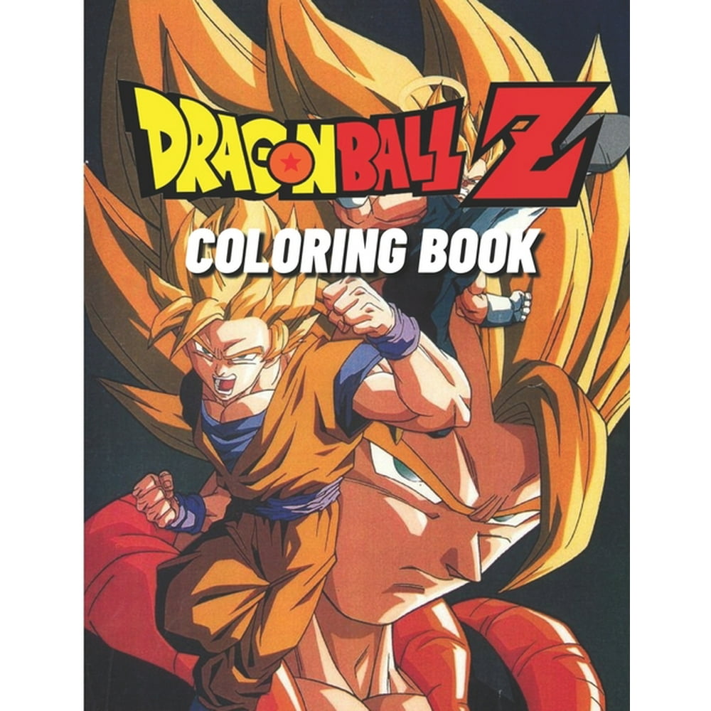 Dragon Ball Z Coloring Book Activity book for Adults, Teens and Kids with 28 Unique High