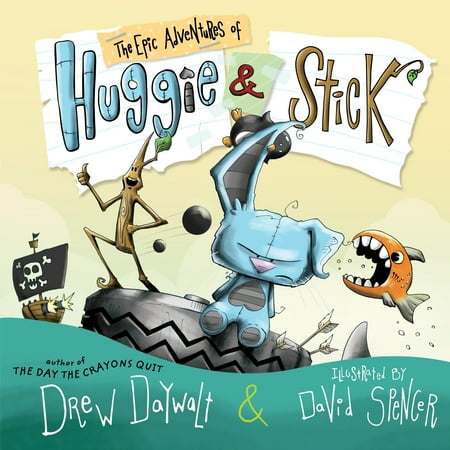 The Epic Adventures of Huggie & Stick (Hardcover)