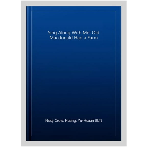 Sing Along With Me! Old Macdonald had a Farm by Yu-hsuan Huang 2020 Board book NEW