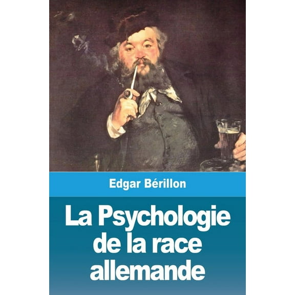 La Psychologie de la race allemande, (Paperback)