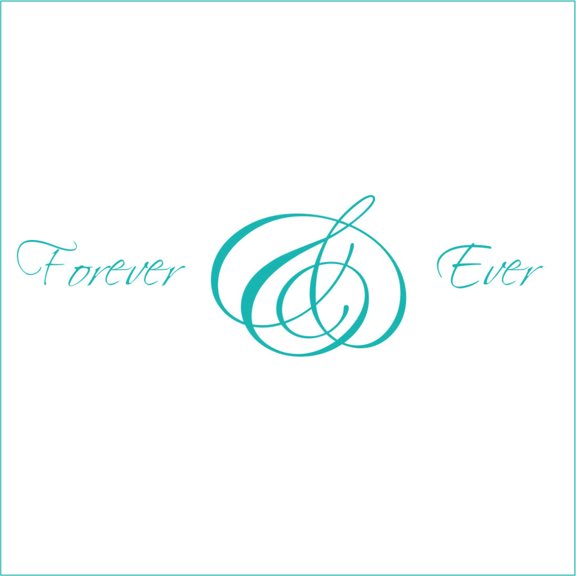 Forever and Ever Vinyl Decal - Medium - Turquoise