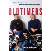 Angle View: Oldtimers : On the Road with the Legendary Heroes of Hockey, Used [Hardcover]